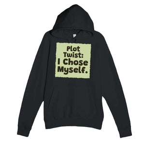 Plot Twist: I Chose Myself — funny black unisex hoodie