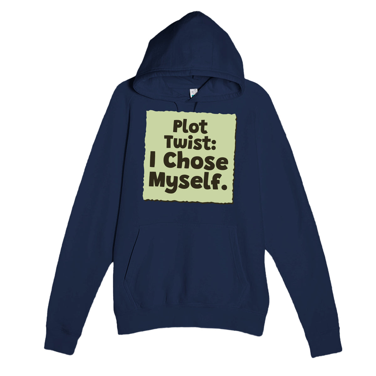 Plot Twist: I Chose Myself — funny navy unisex hoodie