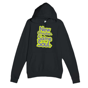 New Chapter. Same Soul — heartfelt black unisex hoodie