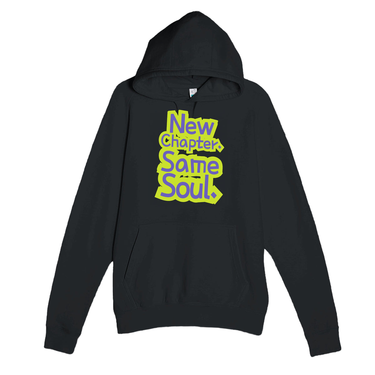 New Chapter. Same Soul — heartfelt black unisex hoodie