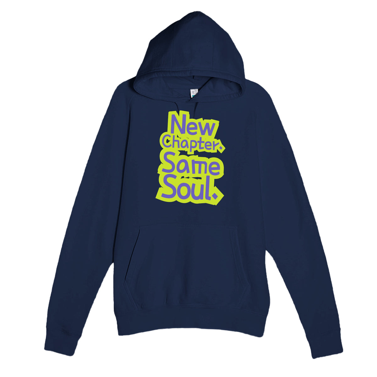 New Chapter. Same Soul — heartfelt navy unisex hoodie
