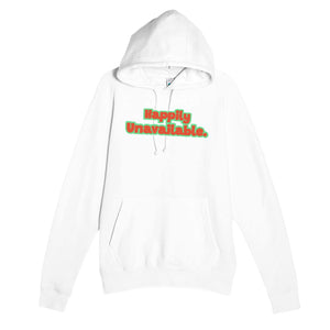 Happily Unavailable — funny white unisex hoodie