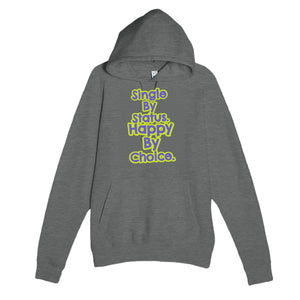 Single By Status. Happy By Choice — funny graphite heather unisex hoodie