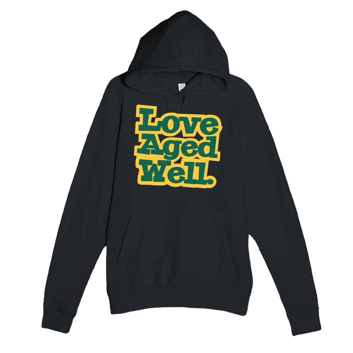 Love Aged Well — heartfelt black unisex hoodie