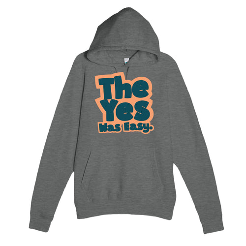 The Yes Was Easy — cute graphite heather unisex hoodie