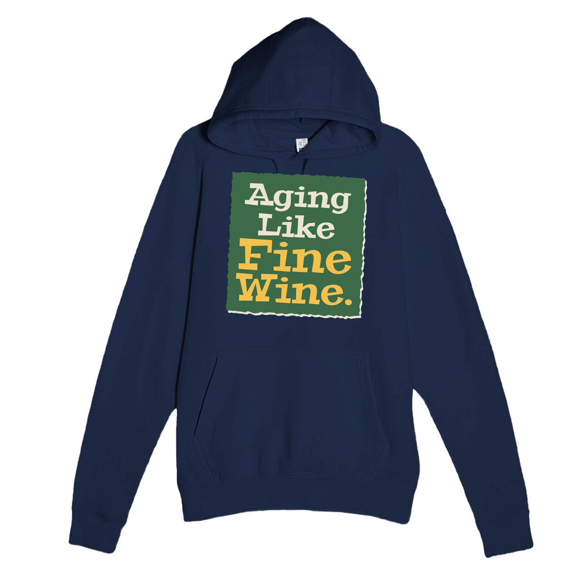 Aging Like Fine Wine — funny navy unisex hoodie