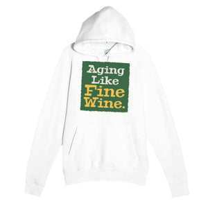 Aging Like Fine Wine — funny white unisex hoodie