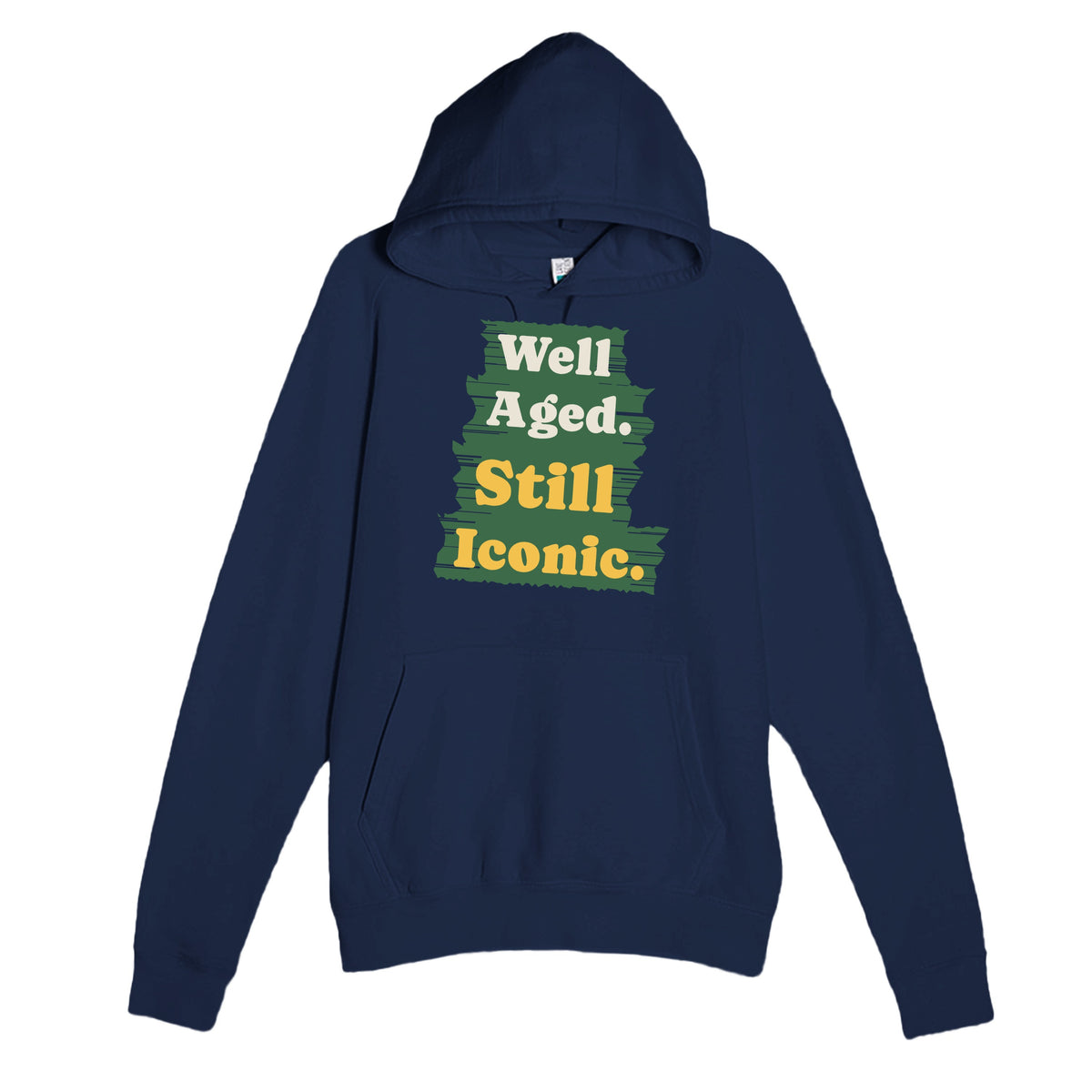 Well Aged. Still Iconic — funny navy unisex hoodie