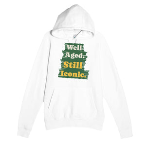 Well Aged. Still Iconic — funny white unisex hoodie