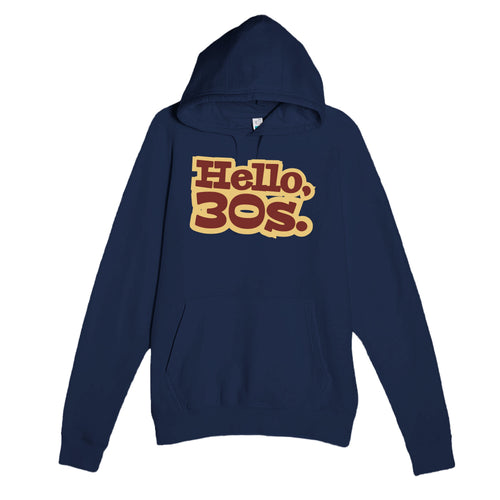 Hello, 30s — cute navy unisex hoodie