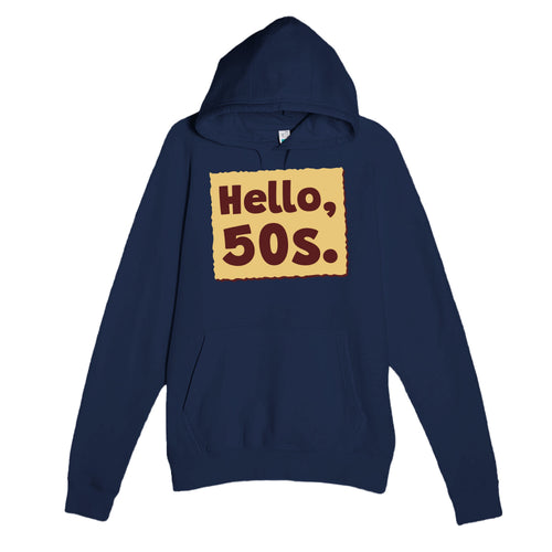 Hello, 50s — cute navy unisex hoodie