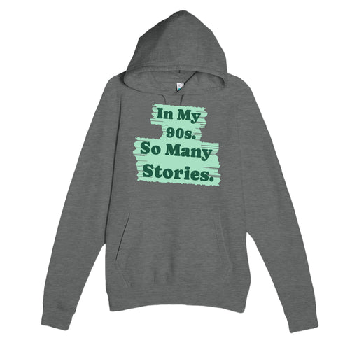 In My 90s. So Many Stories — heartfelt graphite heather unisex hoodie