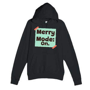 Merry Mode: On — cute black unisex hoodie