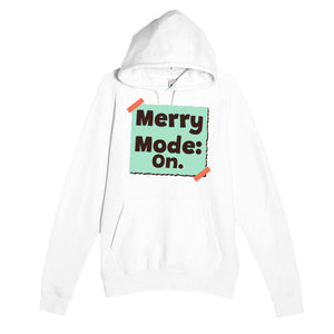 Merry Mode: On — cute white unisex hoodie