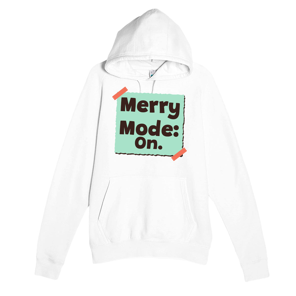 Merry Mode: On — cute white unisex hoodie
