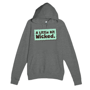 A Little Bit Wicked — funny graphite heather unisex hoodie