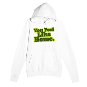 You Feel Like Home — heartfelt white unisex hoodie