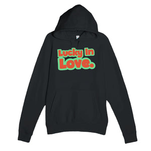 Lucky In Love — cute black unisex hoodie