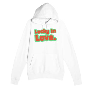 Lucky In Love — cute white unisex hoodie