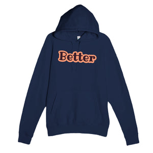 Better — cute navy unisex hoodie