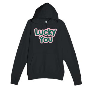 Lucky You — cute black unisex hoodie