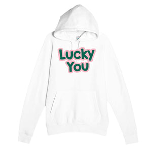 Lucky You — cute white unisex hoodie