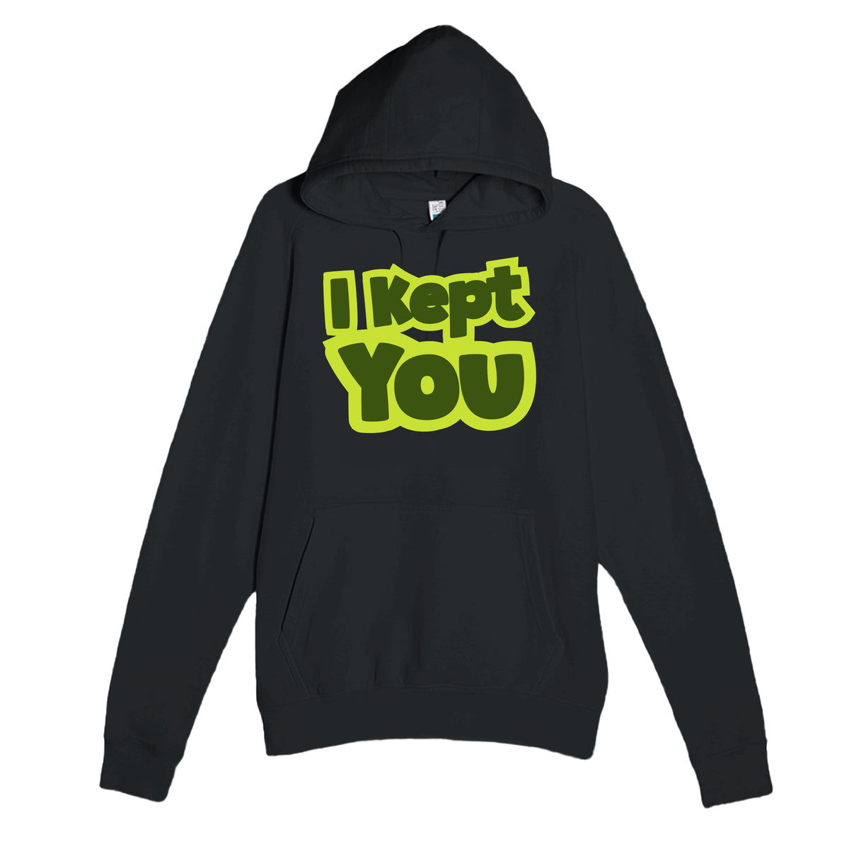 I Kept You — heartfelt black unisex hoodie