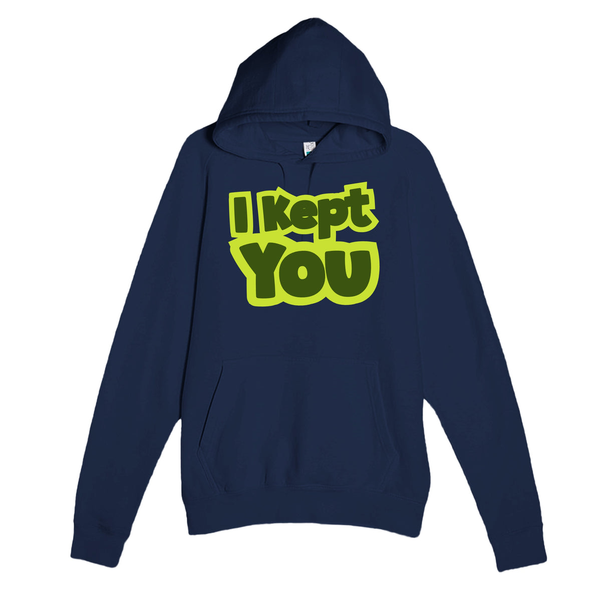 I Kept You — heartfelt navy unisex hoodie
