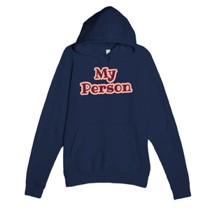 My Person — heartfelt navy unisex hoodie