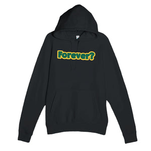 Forever? — cute black unisex hoodie