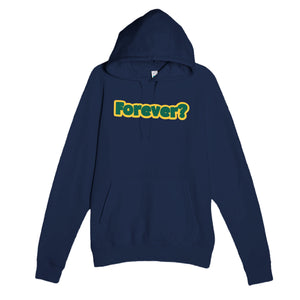 Forever? — cute navy unisex hoodie