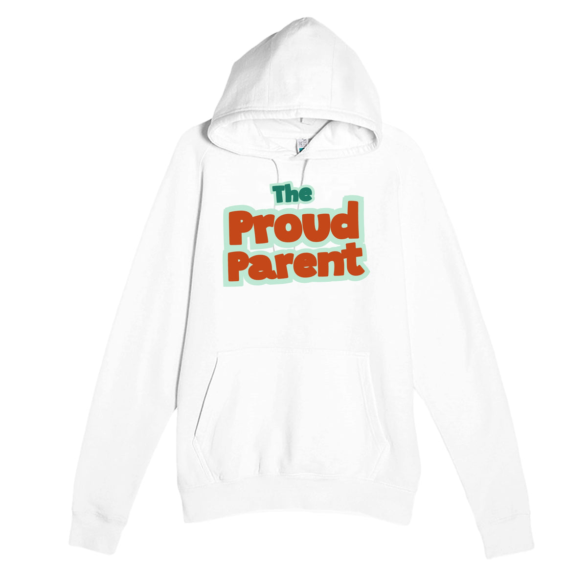The Proud Parent — heartfelt white unisex hoodie