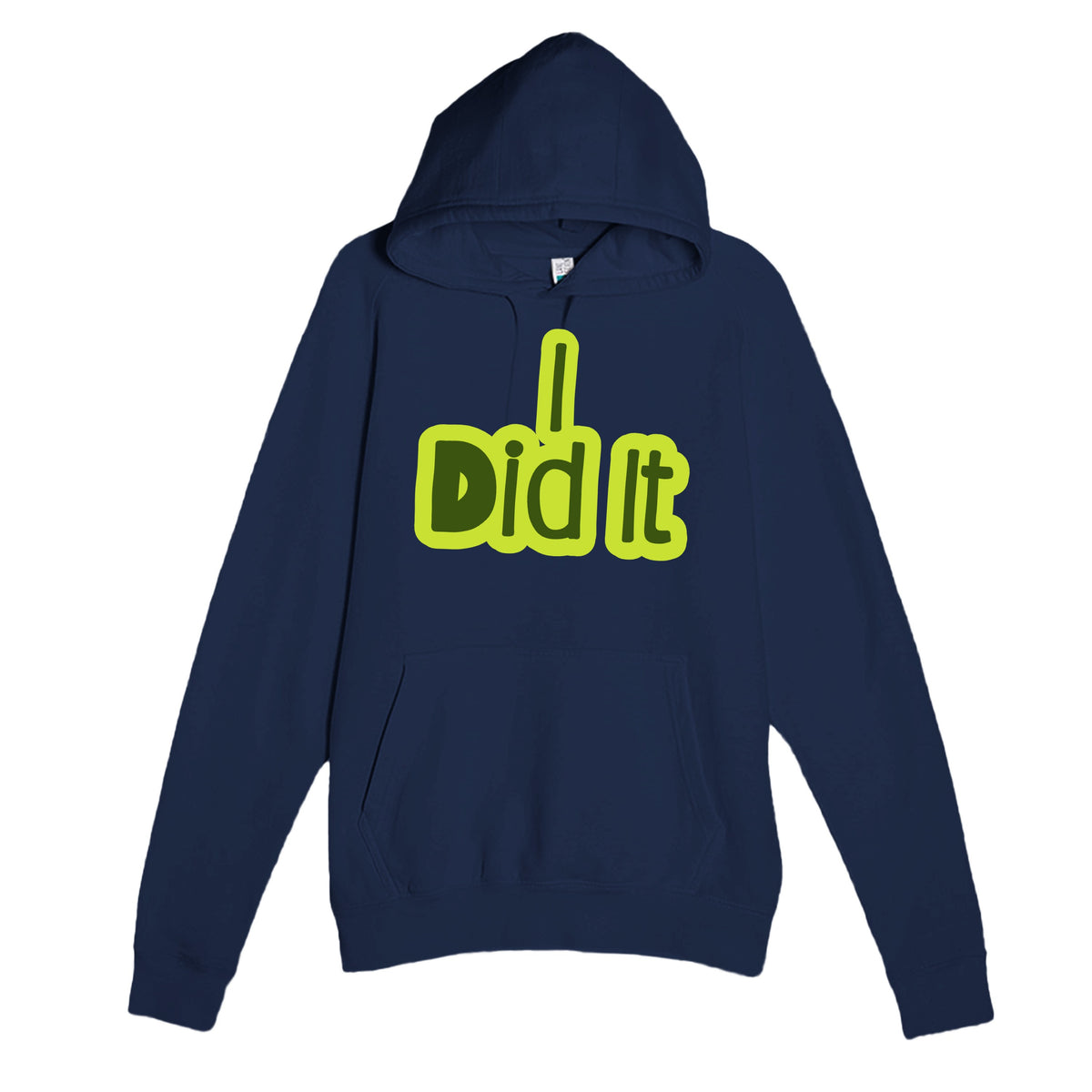 I Did It — heartfelt navy unisex hoodie