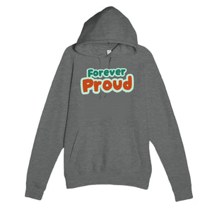 Forever Proud — heartfelt graphite heather unisex hoodie