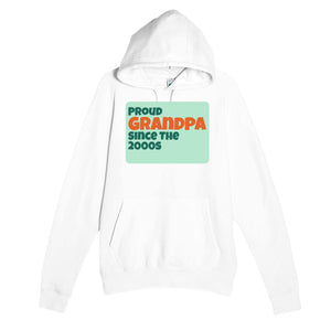 Proud Grandpa • Since The 2000s — cute white unisex hoodie