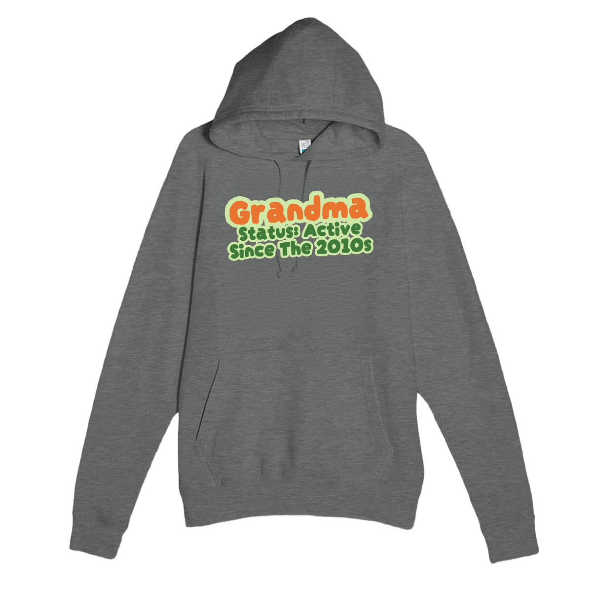 Grandma Status: Active Since The 2010s — cute graphite heather unisex hoodie