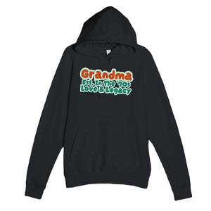 Grandma • Est. In The '70s • Love & Legacy — cute black unisex hoodie