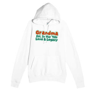 Grandma • Est. In The '70s • Love & Legacy — cute white unisex hoodie