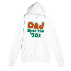 Dad / Since The '70s — cute white unisex hoodie