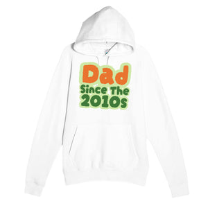 Dad / Since The 2010s — cute white unisex hoodie