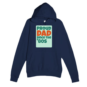 Proud Dad • Since The '80s — cute navy unisex hoodie