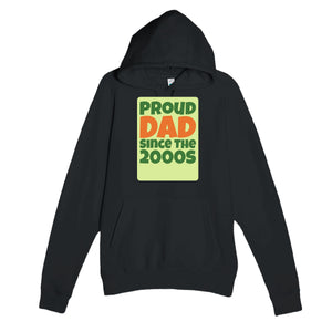 Proud Dad • Since The 2000s — cute black unisex hoodie