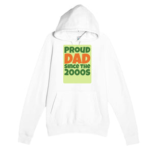 Proud Dad • Since The 2000s — cute white unisex hoodie