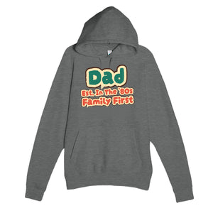 Dad • Est. In The '80s • Family First — cute graphite heather unisex hoodie