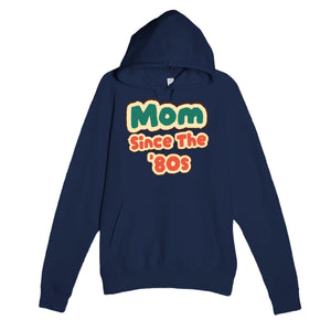Mom / Since The '80s — cute navy unisex hoodie