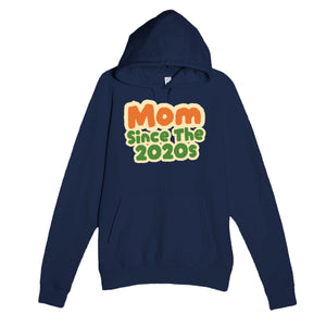 Mom / Since The 2020s — cute navy unisex hoodie