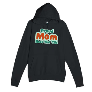 Proud Mom • Since The '70s — cute black unisex hoodie