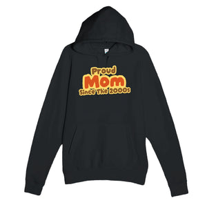 Proud Mom • Since The 2000s — cute black unisex hoodie