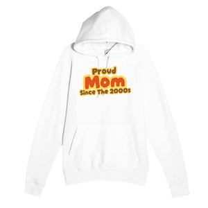 Proud Mom • Since The 2000s — cute white unisex hoodie