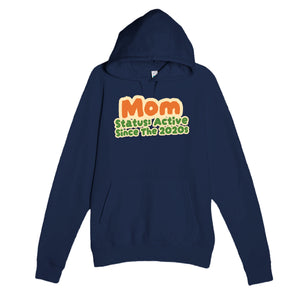 Mom Status: Active Since The 2020s — cute navy unisex hoodie